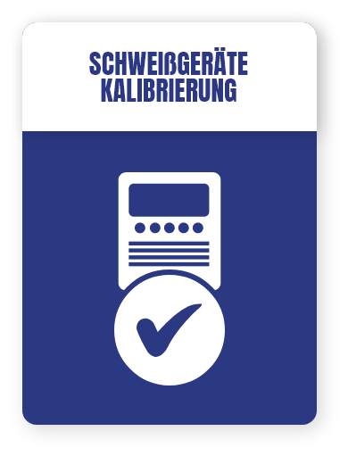 Unsere Serviceleistung Schweißgeräte Kalibierung Schweißgeräte Kalibrierung